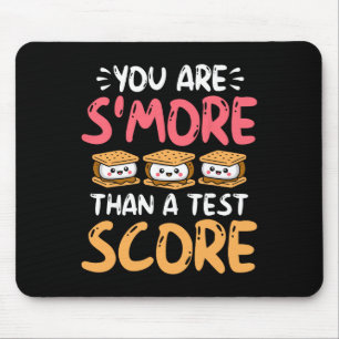 You Are S'more Than A Test Score - Testing Day Mouse Pad