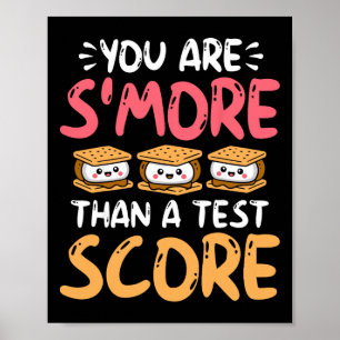 You Are S'more Than A Test Score - Testing Day Poster