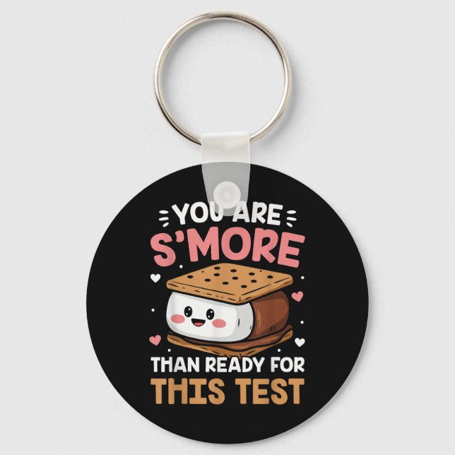 You Are Smore Than Ready For This Test Test Day Te Keychain (Front)