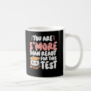You Are Smore Than Ready This Test Day Teacher Coffee Mug