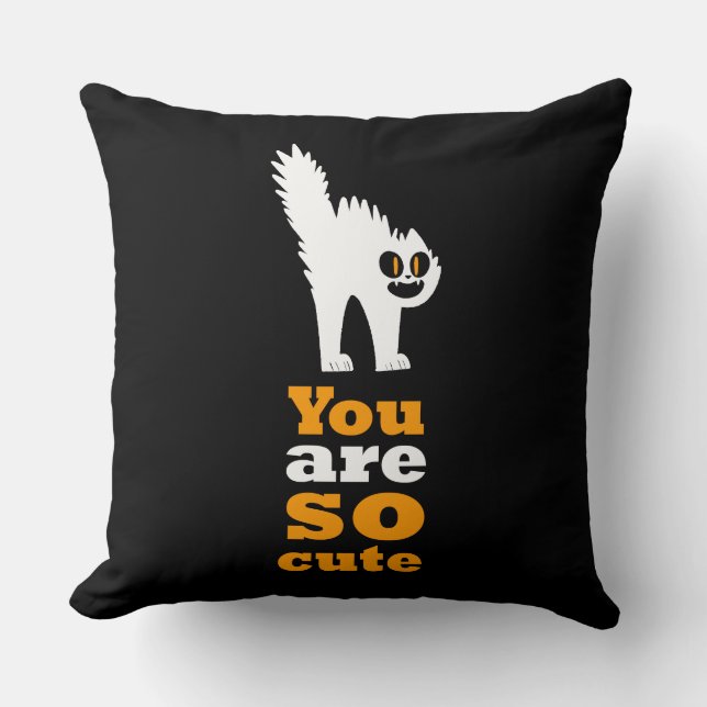 You are so cute frustred cat throw pillow (Front)