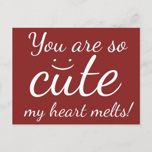 You are so cute my heart melts Smiling Face Postcard