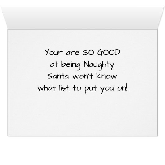 *YOU ARE SO GOOD AT BEING NAUGHTY* WHAT LIST??? (Inside Horizontal (Bottom))