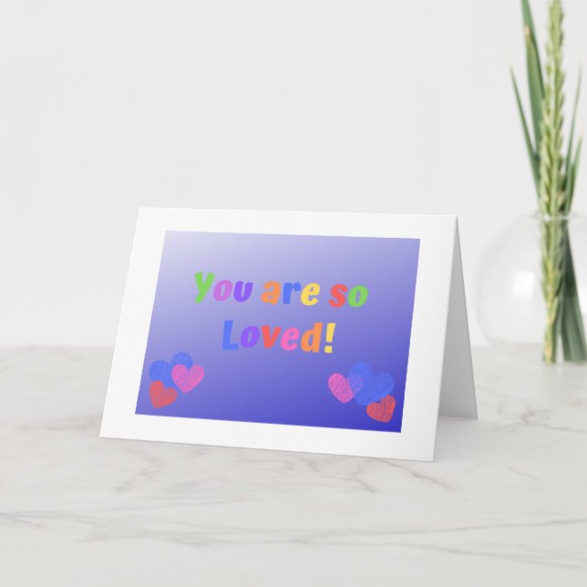 You are so Loved Card (Front)