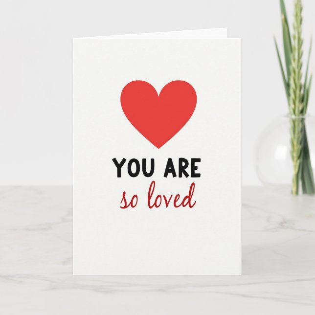 You Are So Loved Heart Card (Front)