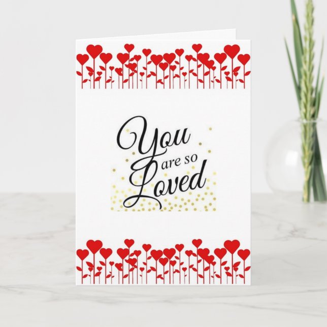YOU ARE *SO LOVED** IT'S *OUR ANNIVERSARY* CARD (Front)