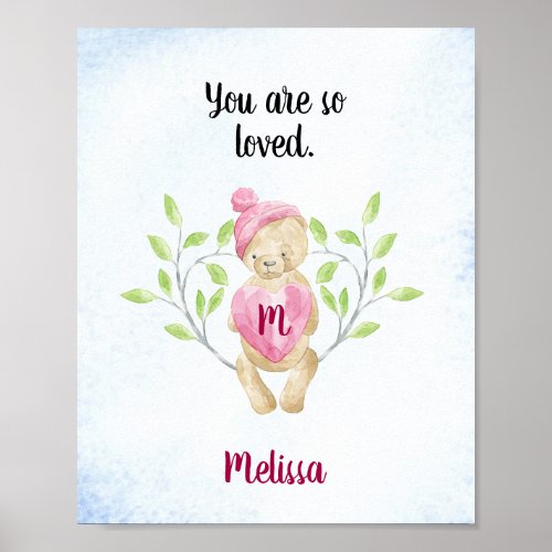 You are So Loved Monogram Cute Teddy Bear Heart Poster