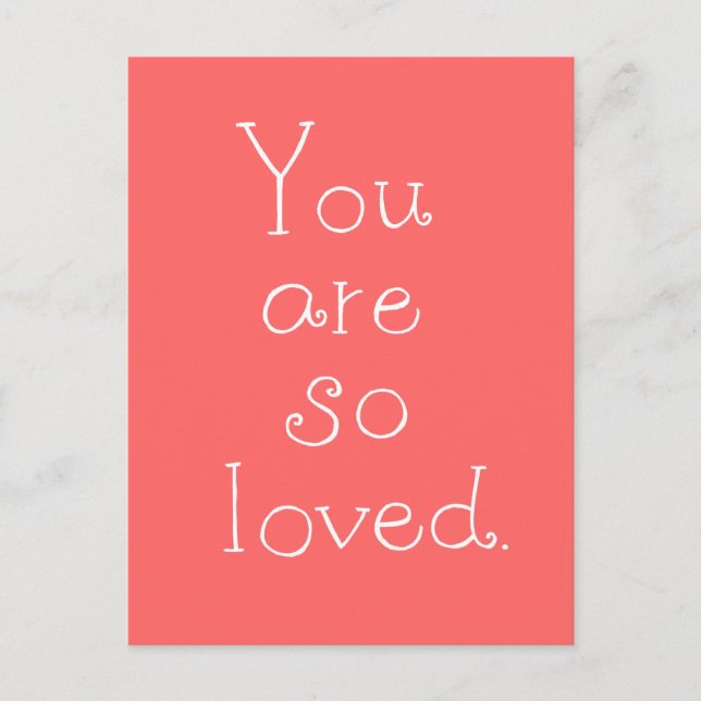 You are so loved Postcard Simple Love Postcard (Front)