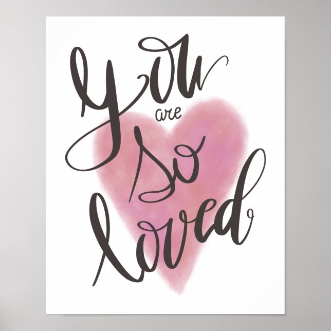 You Are So Loved Poster (Front)