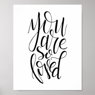 You Are So Loved Poster