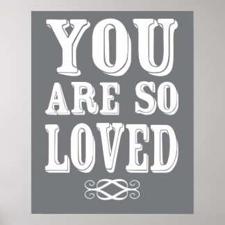 You Are So Loved Poster Nursery Wall Print