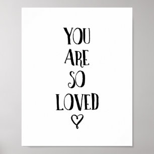 You Are So Loved Typography Love Quote Poster