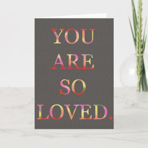 You Are So Loved Valentines Day Card Typography