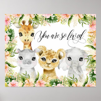 You Are So Loved, Watercolor Safari Animals Poster