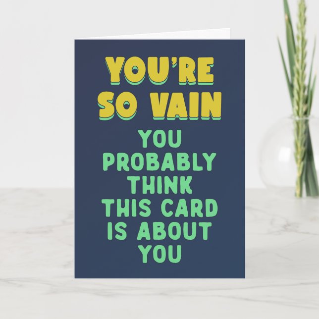 You are so vain, probably think this is about you card (Front)