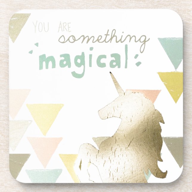 You Are Something Magical Gold Unicorn Drink Coaster (Front)