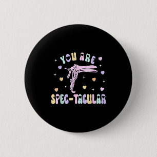 You Are Spec-tacular Speculum Obgyn Valentine Day Button
