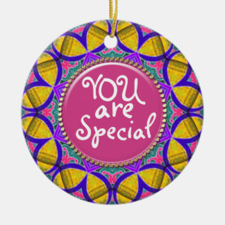 You Are Special Custom Wishes Ceramic Ornament