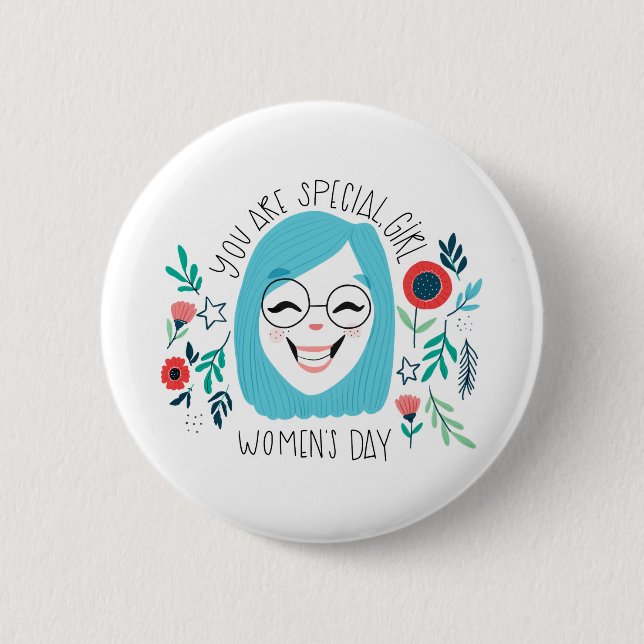 You Are Special Girl, Happy Women's Day, March 8 Button (Front)
