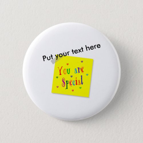 You Are Special Pinback Button