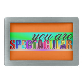 You Are Spectacular Belt Buckle