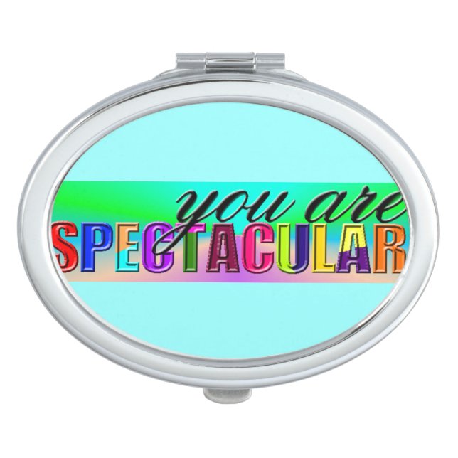 You are Spectacular Compact Mirror (Front)