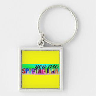 You Are Spectacular Keychain