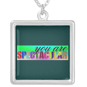 You Are Spectacular Necklace