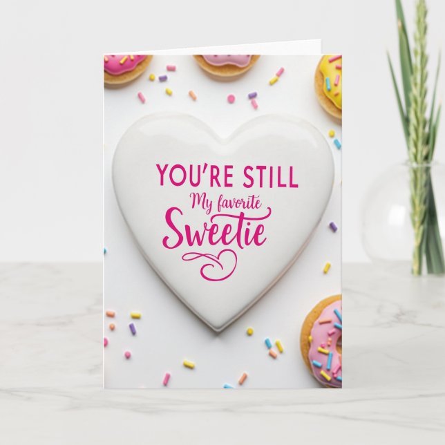 You Are Still My Favorite Sweetie Card (Front)