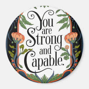 You Are Strong and Capable Inspirational Quote Magnet