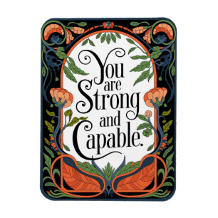 You Are Strong and Capable Inspirational Quote Magnet