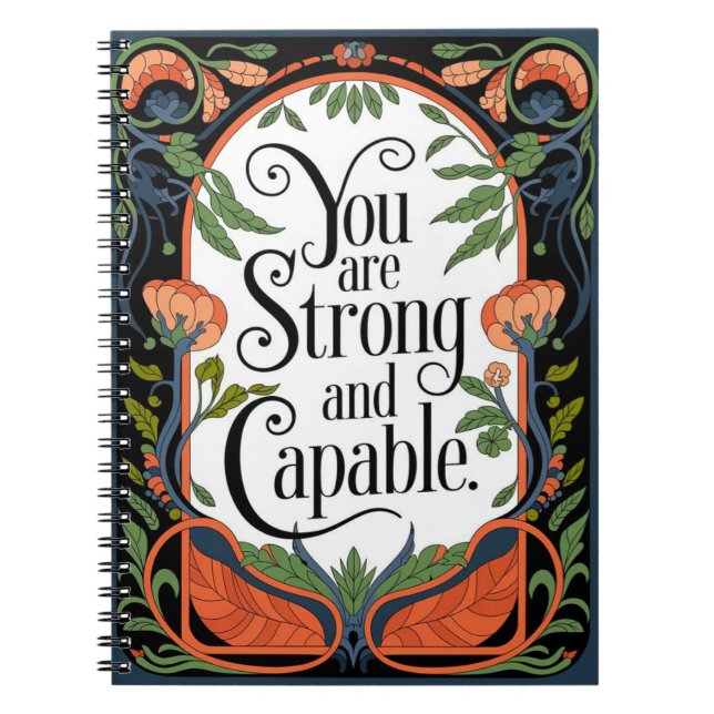 You Are Strong and Capable Inspirational Quote  Notebook (Front)