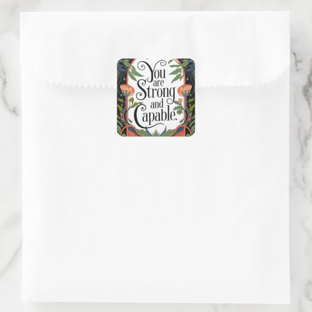 You Are Strong and Capable Inspirational Quote  Square Sticker (Bag)