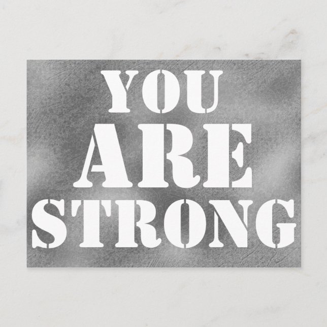 YOU ARE STRONG Encouragement Quote Print Postcard (Front)