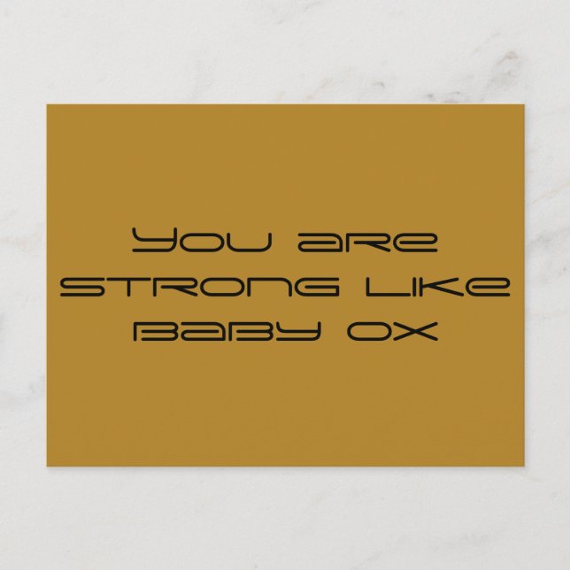 You are strong like baby ox,geometric font,orphan postcard (Front)