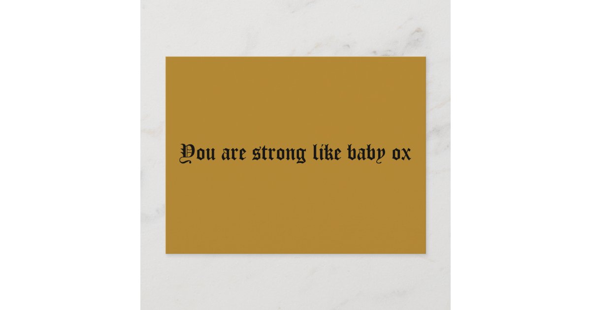 You are strong like baby ox,quote from Orphan Blac Postcard | Zazzle.com
