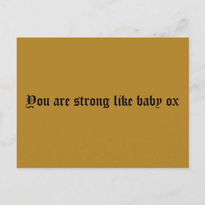 You are strong like baby ox,quote from Orphan Blac Postcard