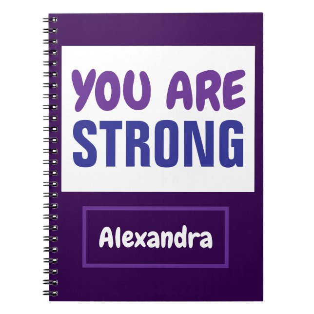 You are Strong Purple Blue Persist Encouragment Notebook (Front)