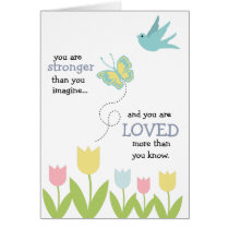 You are stronger and loved more than you know card