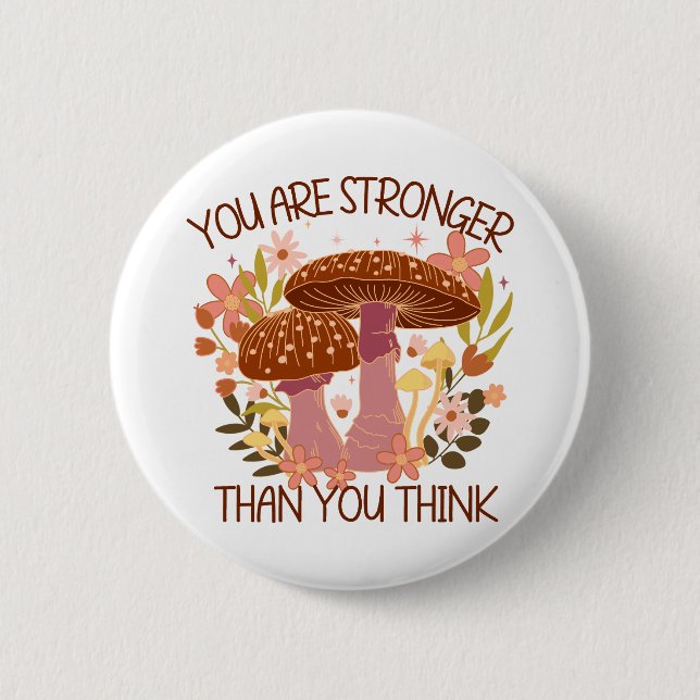 You Are Stronger Than You Think Button (Front)