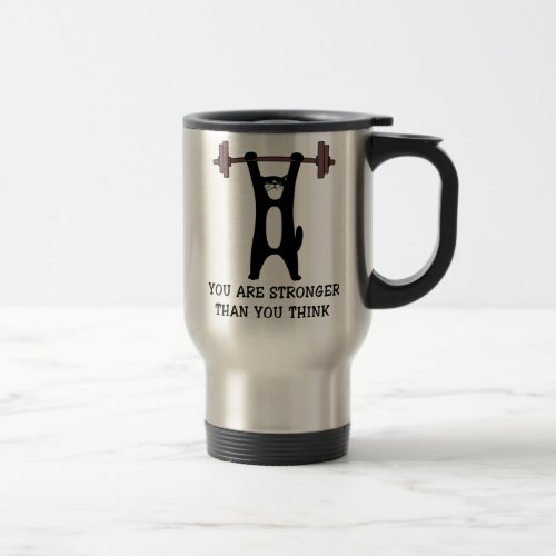 You Are Stronger Than You Think Cat Lover Gift Travel Mug