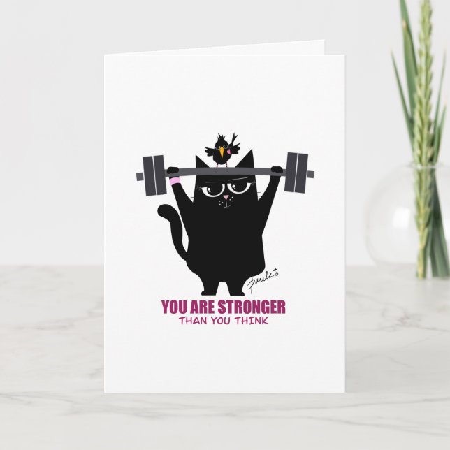 You Are Stronger Than You Think - Greeting Card (Front)