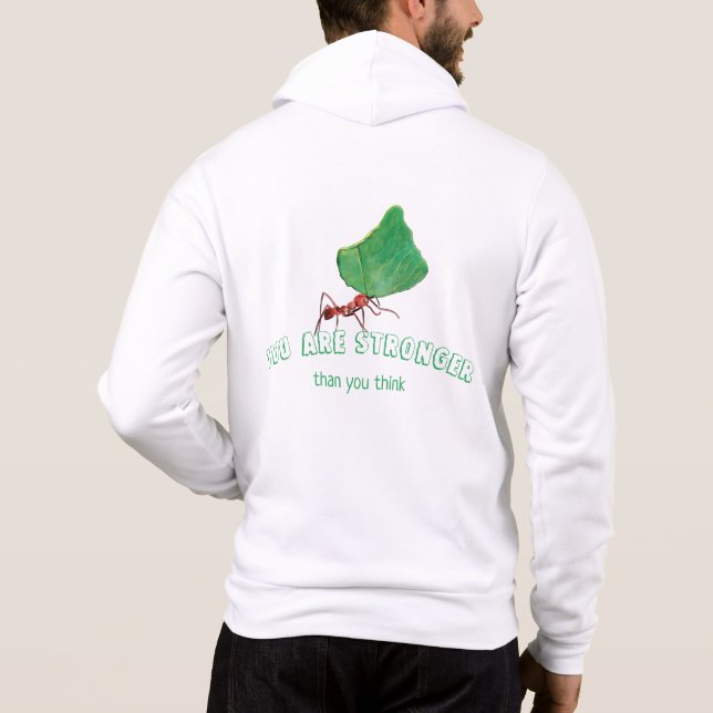 You are stronger than you think hoodie (Back)