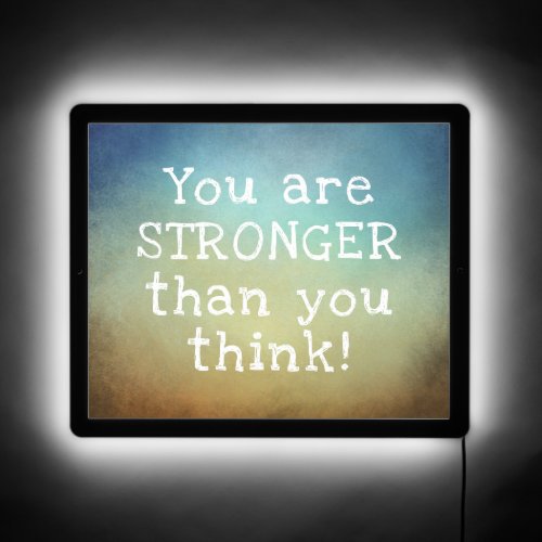 You Are Stronger Than You Think Positive Message LED Sign
