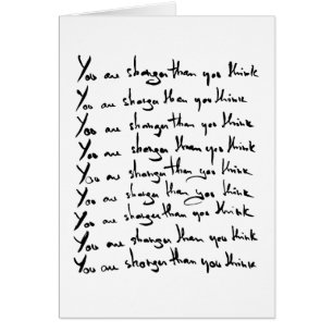 You are STRONGER than you think! quote Cards