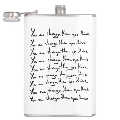 You are STRONGER than you think quote Flask
