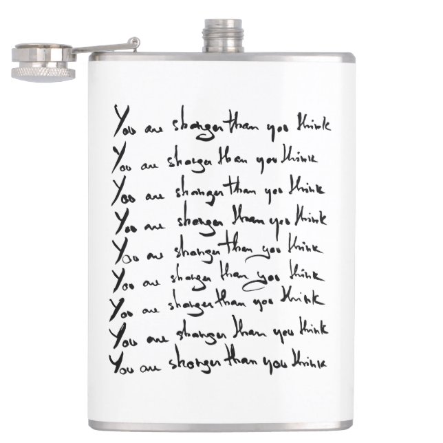 You are STRONGER than you think! quote Flask (Opened)