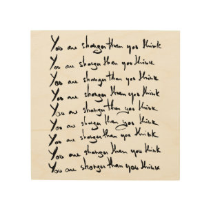 You are STRONGER than you think! quote Wood Wall Art