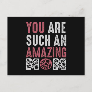 You are such an Amazing Mom Postcard