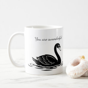 You are swanderful black swan Funny Goth Gift Coffee Mug